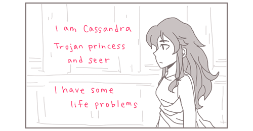 cassandra and apollo - I am Cassandra Trojan princess and seer I have some life problems