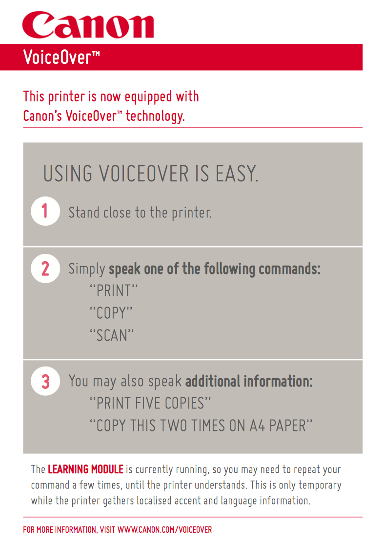 Printed and slapped this on the office printer. Then just watched coworkers try "voice commanding" for a while.