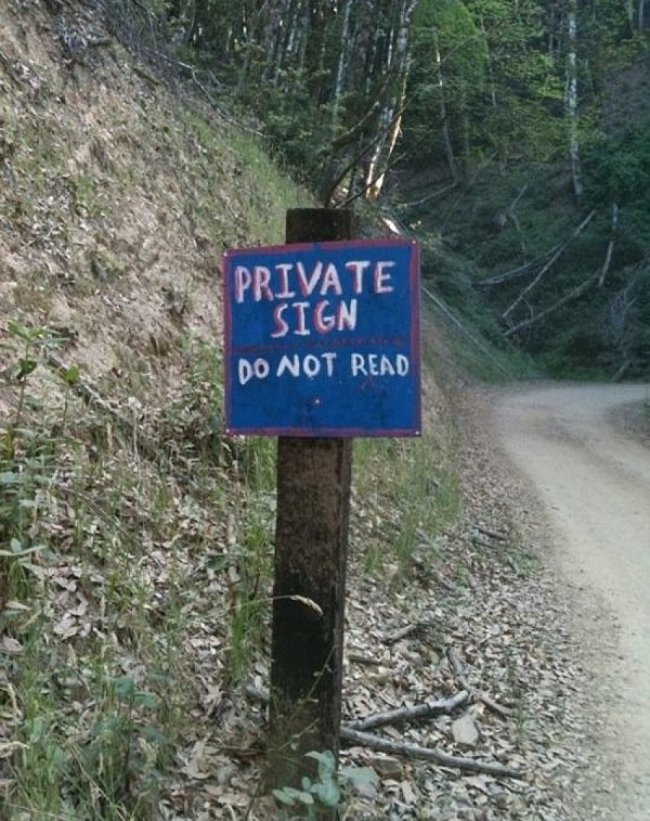 signs that don t make sense - Private Sign Do Not Read