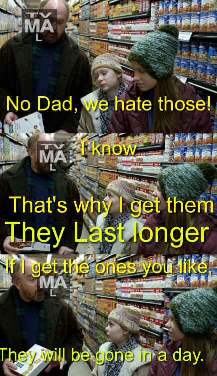 tv ma meme - Tx No Dad, We hate those! M. I know That's why I get them They Last longer genre ones you They will be gone in a day.