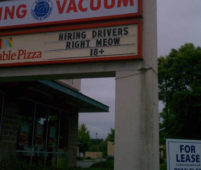 street sign - Ng G Vacuum Hiring Drivers Right Meow able Pizza 18 For Lease Forminh In