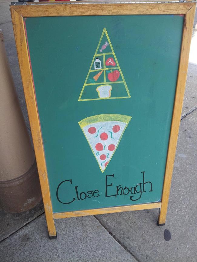 funny pizza signs - Close Enough.