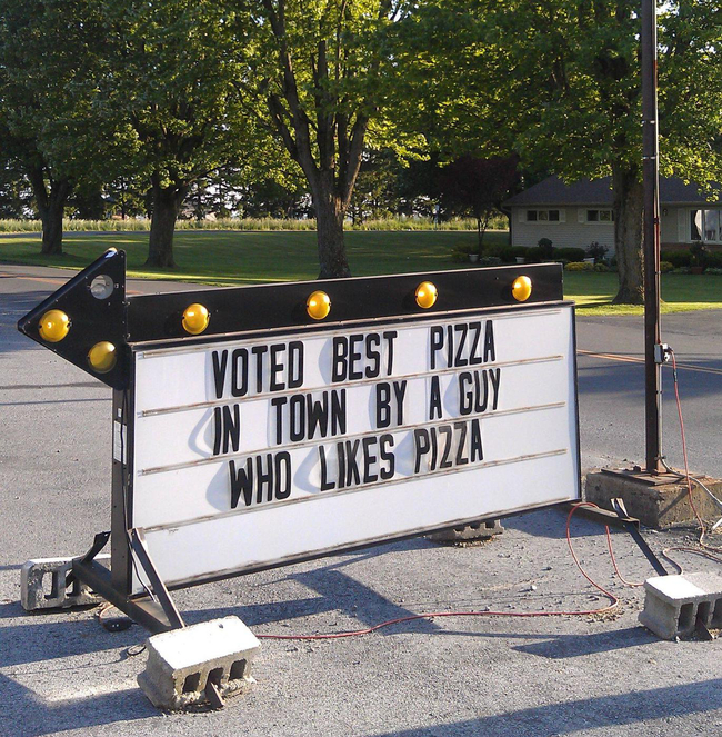 signage - Voted Best Pizza In Town By A Guy Who Pizza