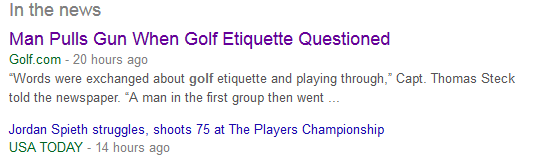 angle - In the news Man Pulls Gun When Golf Etiquette Questioned Golf.com 20 hours ago "Words were exchanged about golf etiquette and playing through," Capt. Thomas Steck told the newspaper. "A man in the first group then went... Jordan Spieth struggles, 