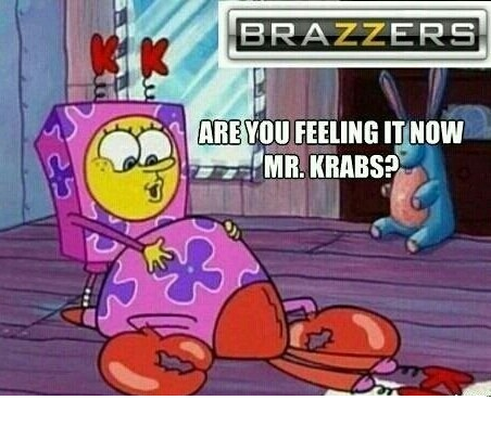 ruin your childhood - Brazzers Are You Feeling It Now Mr. Krabs?