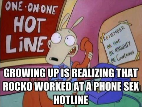 childhood ruining - Tone On One Hot 12 LiNEC Remember Be Hot Be Naughty Be Courteous Growing Up Is Realizing That Rocko Worked At A Phone Sex TOUIT3