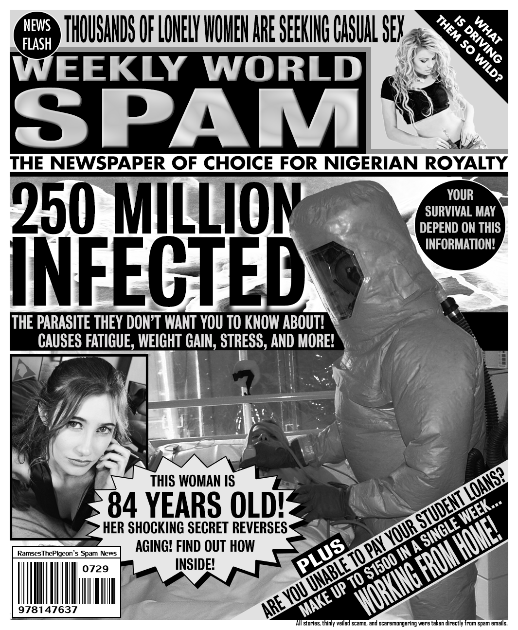 tabroid funny - What Is Driving Them So Wild? News Thousands Of Lonely Women Are Seeking Casual Sex Weekly World Flash The Newspaper Of Choice For Nigerian Royalty Spam 250 Million Infected Your Survival May Depend On This Information! The Parasite They D