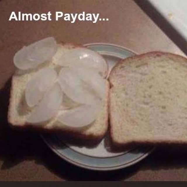 broke people - Almost Payday...