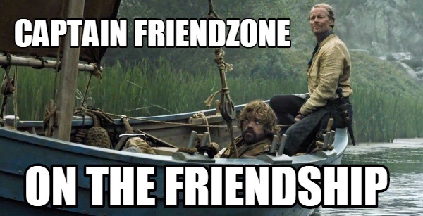 jorah friend zone