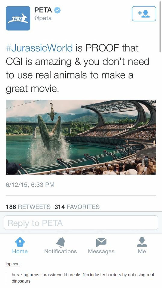 water resources - Peta World is Proof that Cgi is amazing & you don't need to use real animals to make a great movie. 61215, 186 314 Favorites to Peta . Home Notifications Messages Me lopmon breaking news jurassic world breaks film industry barriers by no