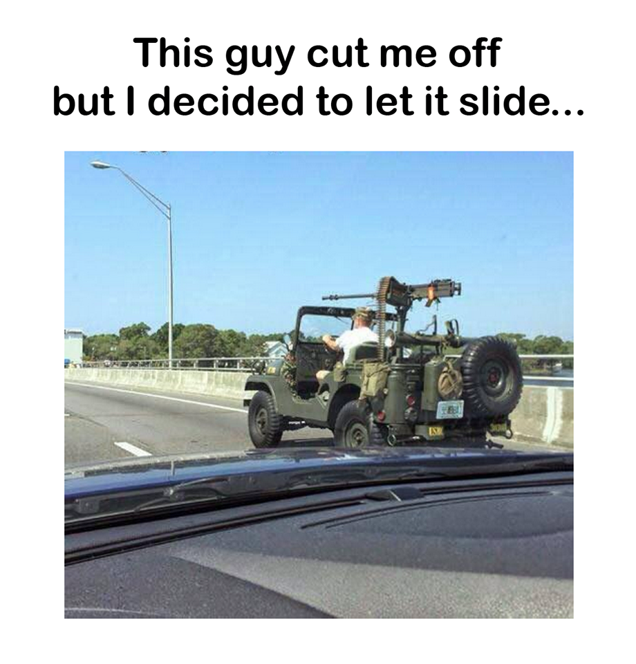 guy cut me off but i decided - This guy cut me off but I decided to let it slide...