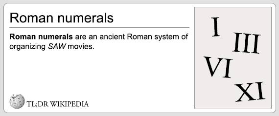 tldr wikipedia - Roman numerals I ul Roman numerals are an ancient Roman system of organizing Saw movies. Vi Xi Tl;Dr Wikipedia