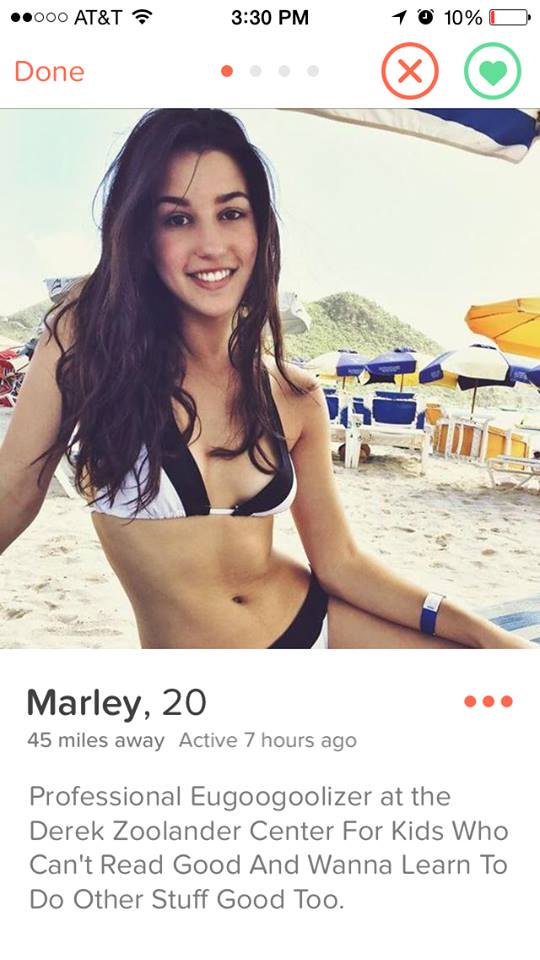 tinder - tinder hot profile - .000 At&T 10 10% O Done Marley, 20 45 miles away Active 7 hours ago Professional Eugoogoolizer at the Derek Zoolander Center For Kids Who Can't Read Good And Wanna Learn To Do Other Stuff Good Too.