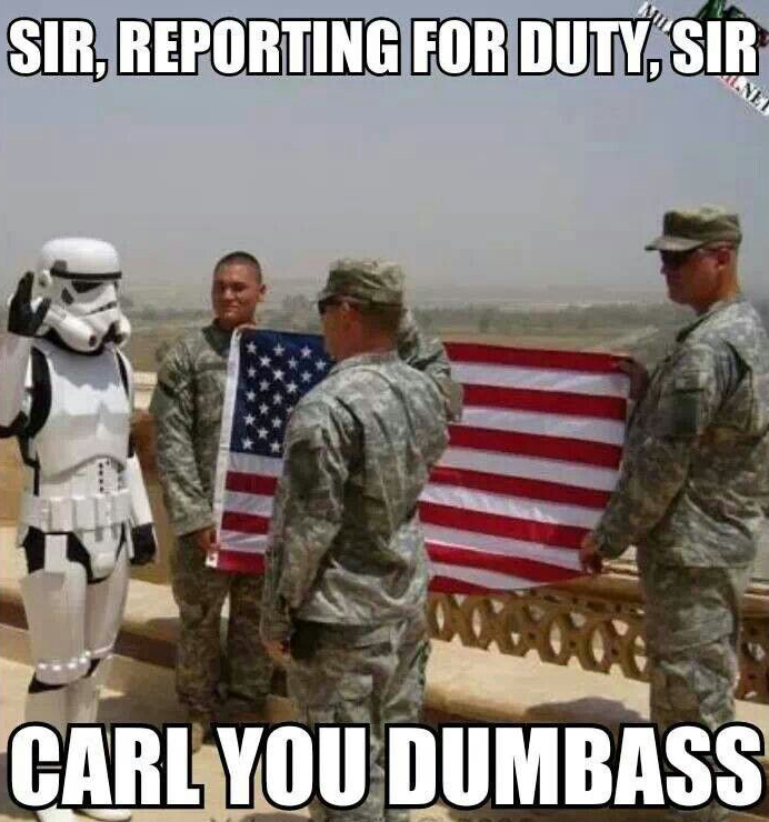 funny carl memes - Sir, Reporting For Duty, Sir Carl You Dumbass