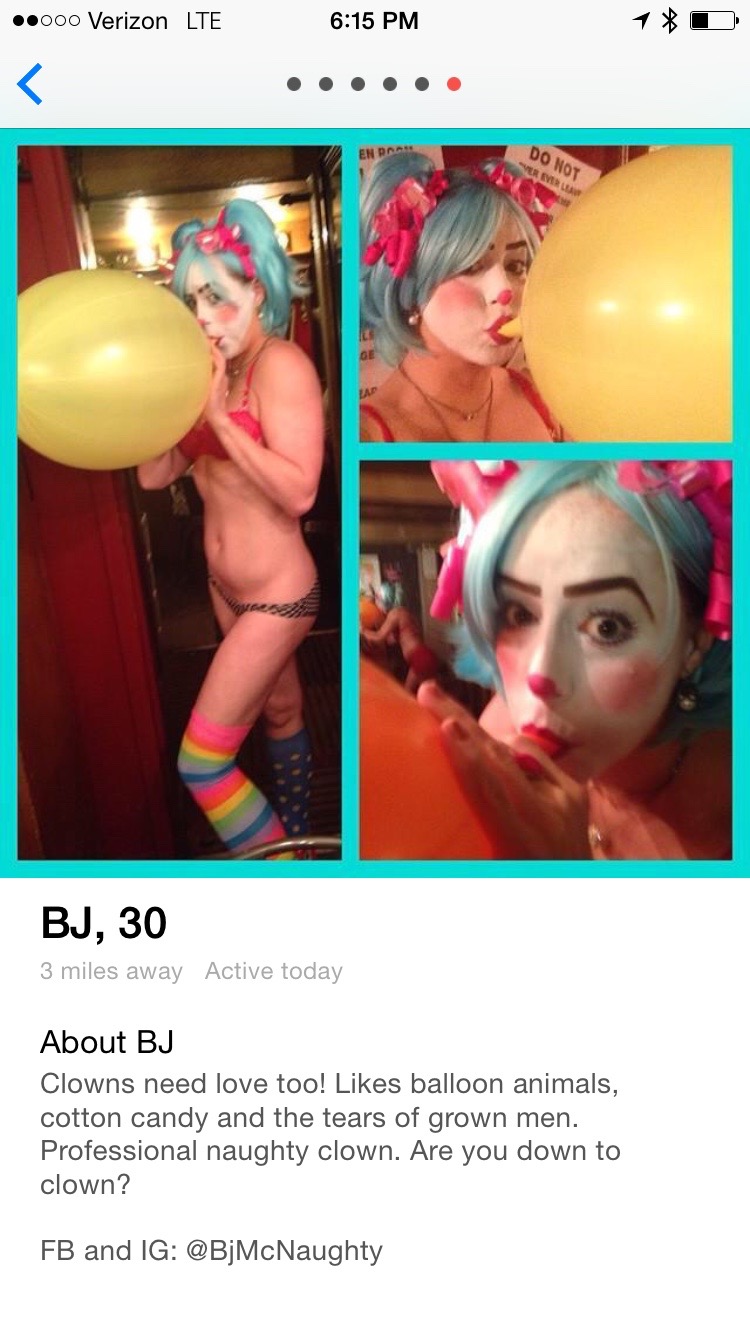 tinder - tinder profile boobs - .000 Verizon Lte Do Not Vereira Bj, 30 3 miles away Active today About Bj Clowns need love too! balloon animals, cotton candy and the tears of grown men. Professional naughty clown. Are you down to clown? Fb and Ig