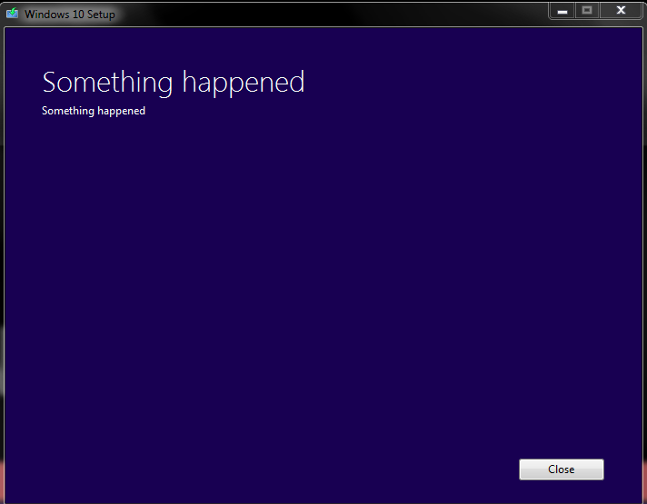 screenshot - Windows 10 Setup Dx Something happened Something happened Close