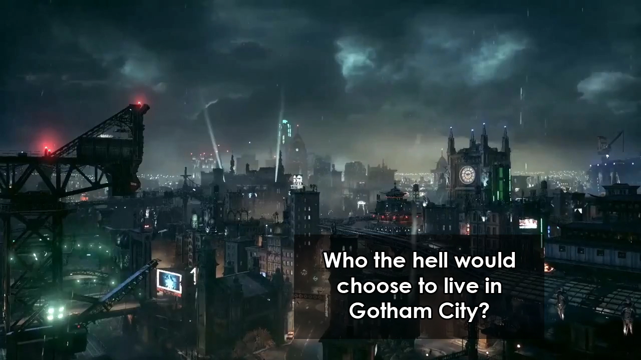 gotham city - Who the hell would choose to live in Gotham City ?