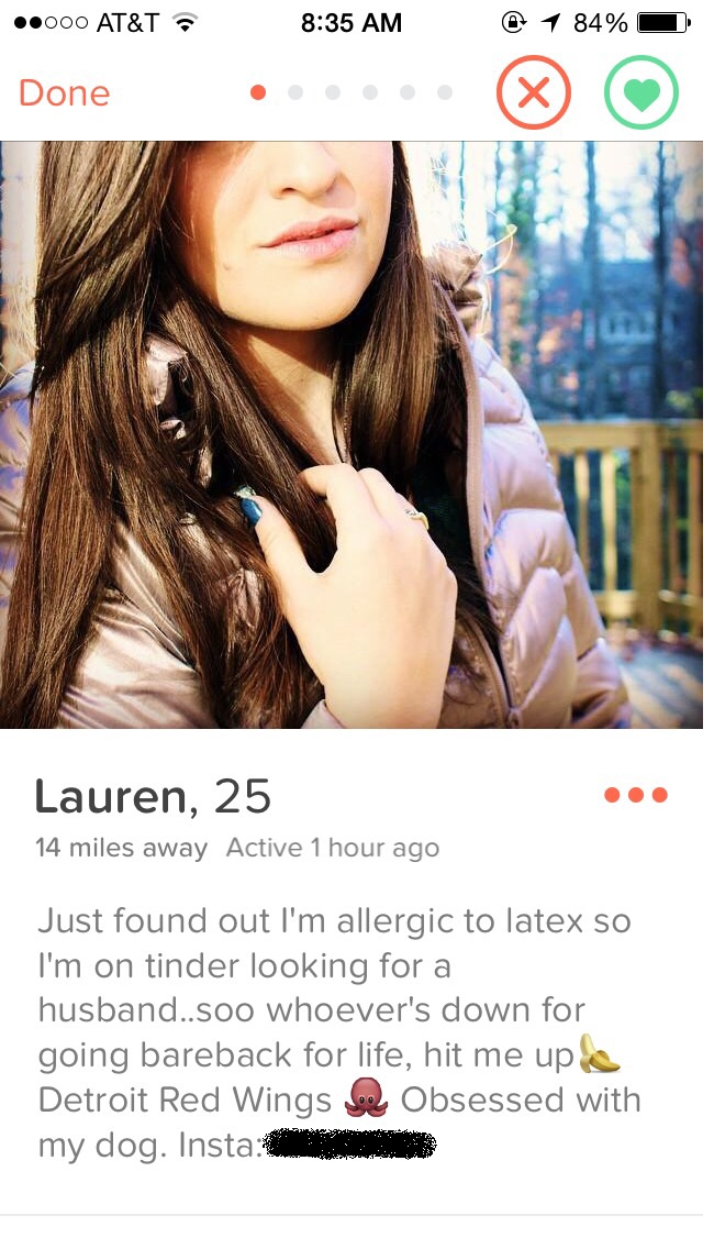 You're willing to go the extra mile to find a decent companion. Even if it's through Tinder.