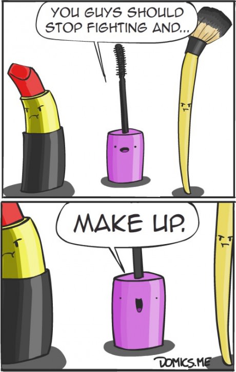 funny makeup cartoon - You Guys Should Stop Fighting And.. Make Up, Domics.Me