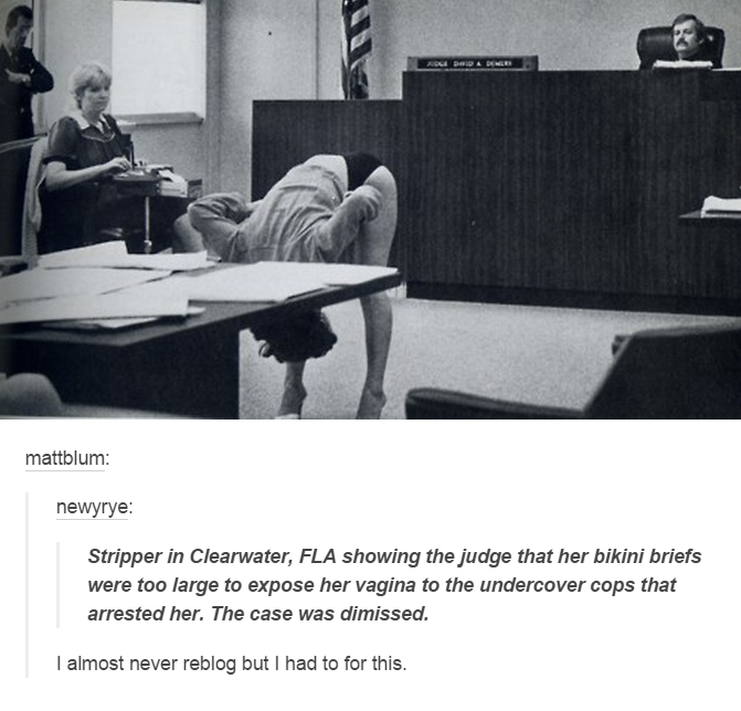 stripper in clearwater - Oli Dora Demers mattblum newyrye Stripper in Clearwater, Fla showing the judge that her bikini briefs were too large to expose her vagina to the undercover cops that arrested her. The case was dimissed. I almost never reblog but I