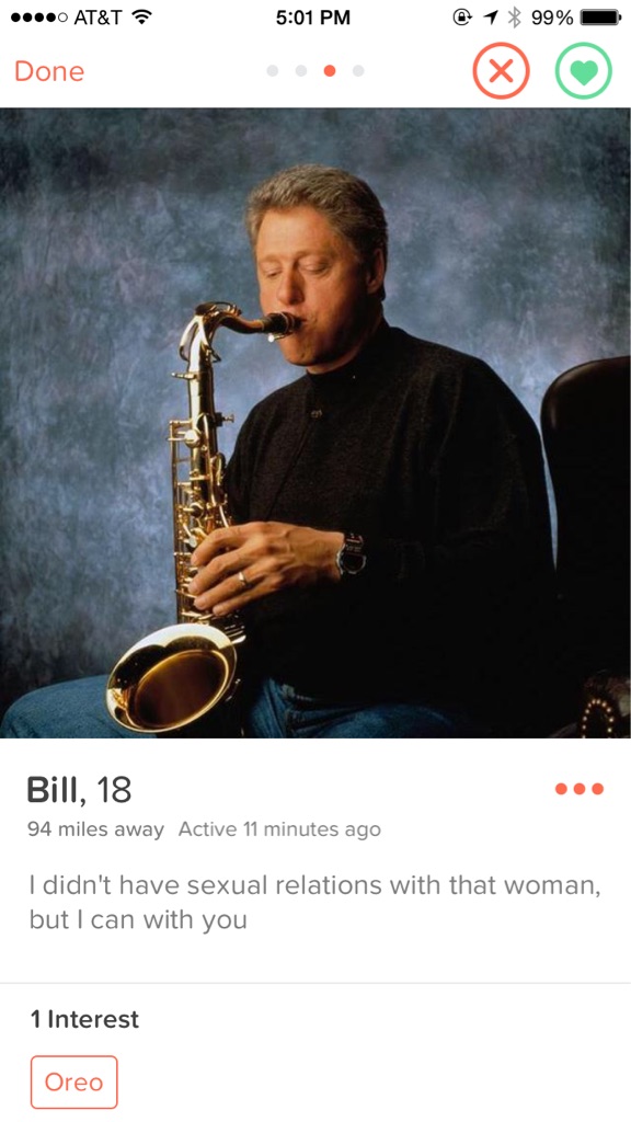 celebrities who play saxophone - ....0 At&T 1 99% Done Bill, 18 94 miles away Active 11 minutes ago I didn't have sexual relations with that woman, but I can with you 1 Interest Oreo