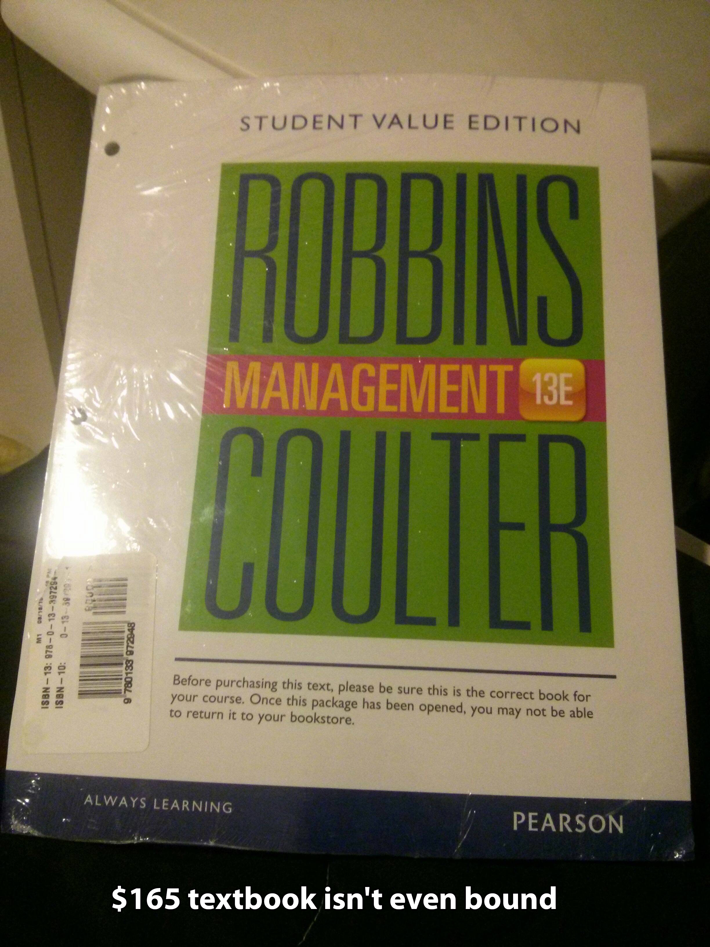 book - Student Value Edition Smanagement 13E Here purting this text e s your course Once the packages and to return it to your bookstore the correct book for you may not be able Always Learning Pearson $165 textbook isn't even bound