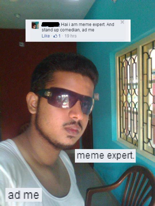 cool - Hal i am meme expert, And stand up comedian, ad me 01 19 hrs meme expert. ad me