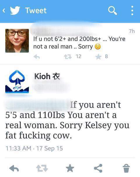 if you re not 6 2 and 200lbs+ you re not a real man sorry - Tweet 7h If u not 6'2 and 200lbs ... You're not a real man.. Sorry 17 128 Kioh If you aren't 5'5 and 110lbs You aren't a real woman. Sorry Kelsey you fat fucking cow. 17 Sep 15
