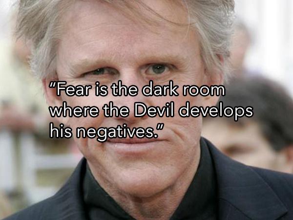photo caption - "Fear is the dark room where the Devil develops his negatives."
