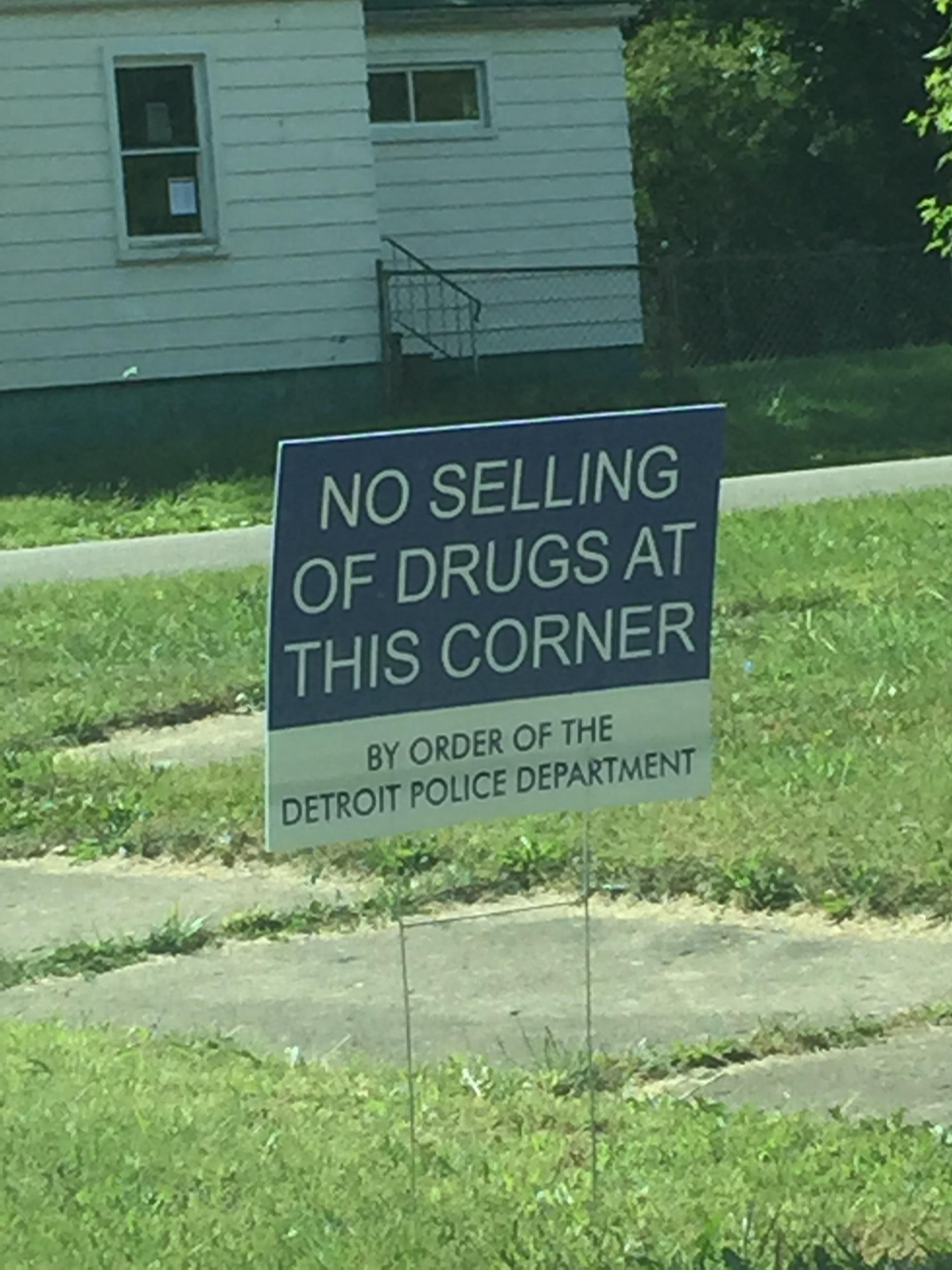 no selling drugs - No Selling Of Drugs At This Corner By Order Of The Detroit Police Department