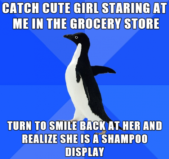 we just got a letter memes - Catch Cute Girl Staring At Me In The Grocery Store Turn To Smile Back At Her And Realize She Is A Shampoo Display