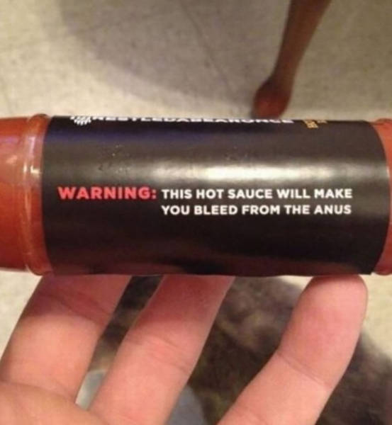 hot sauce warning label - Warning This Hot Sauce Will Make You Bleed From The Anus