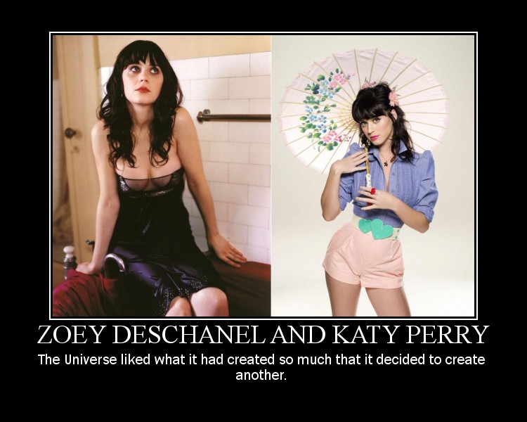 katy perry jokes - Zoey Deschanel And Katy Perry The Universe d what it had created so much that it decided to create another.