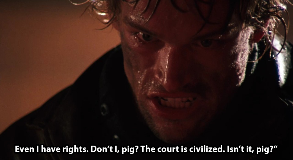 human - Even I have rights. Don't I, pig? The court is civilized. Isn't it, pig?"
