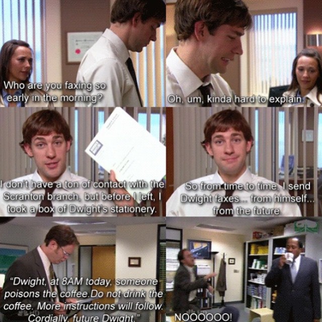 jim from the office - Who are you faxing so early in the morning? Oh, um, kinda hard to explain I don't have a ton of contact with the Scranton branch but before I left, took a box of Dwight s stationery. So from time to time, I send Dwighi faxes ... from