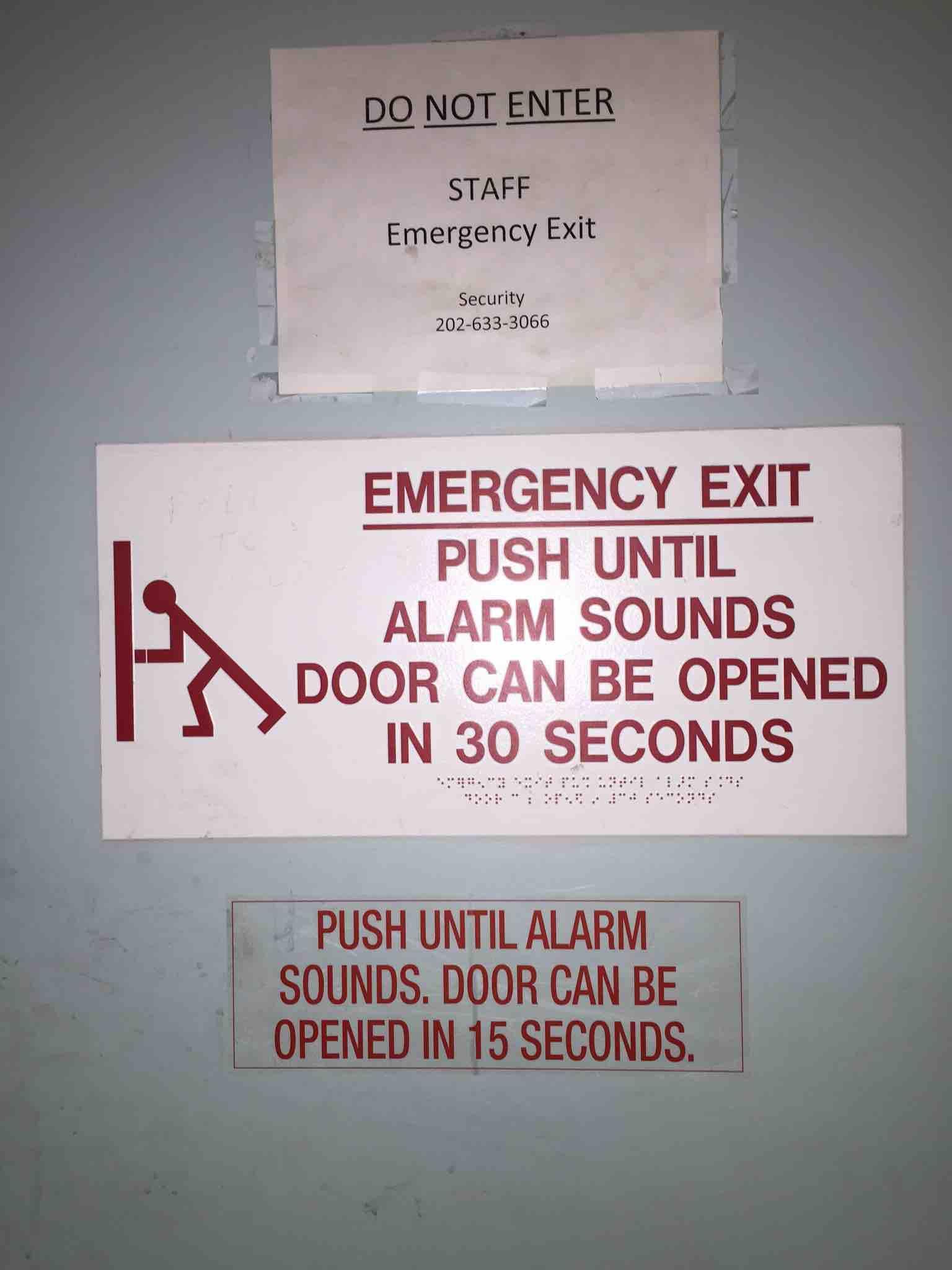 you had one job enter do not - Do Not Enter Staff Emergency Exit Security 2026333066 Emergency Exit Push Until Alarm Sounds Door Can Be Opened In 30 Seconds Push Until Alarm Sounds. Door Can Be Opened In 15 Seconds.