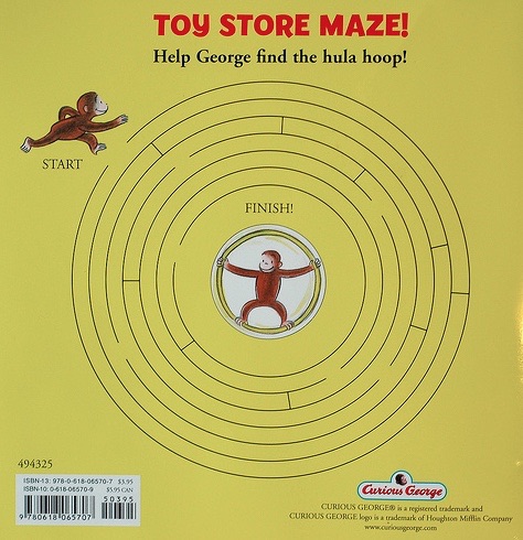 poster - Toy Store Maze! Help George find the hula hoop! Start Finish! 494325 Isbn13 9780618065707 5595 Isbn085702 Ss Curious George Curious Georgeo a repistered trademark and Curious George logo is tradevark of Howhoo Mail Company