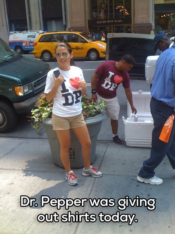 dr pepper was giving out shirts today - Dr. Pepper was giving out shirts today.