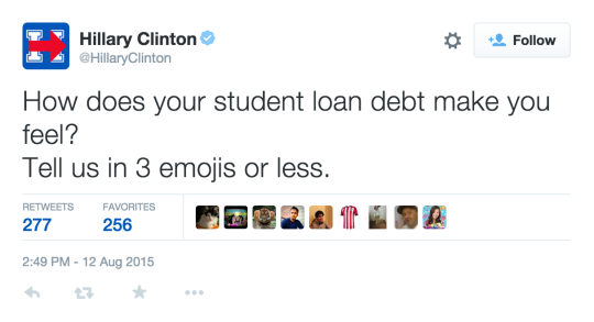 hillary clinton 3 emojis or less - Hillary Clinton Clinton How does your student loan debt make you feel? Tell us in 3 emojis or less. Favorites 277 256