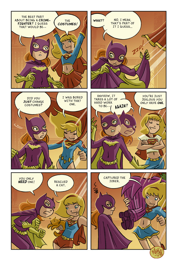 random pic batgirl and supergirl comic - The Best Part About Being A Crime Fighter? I Guess That Would Be What? The Costumes! No. I Mean, That'S Part Of It I Guess... Did You Just Change Costumes? I Was Bored With That One. Anyhow, It Takes A Lot Of Hard 