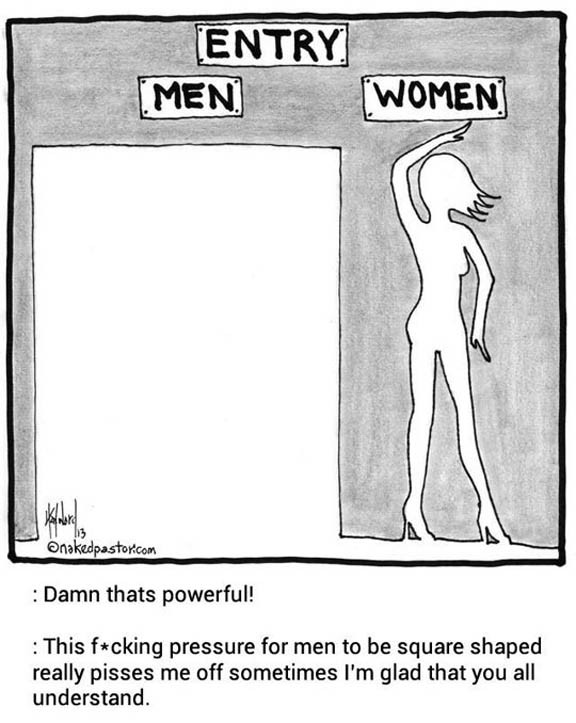random pic cartoon - Entry Men Women 103 nakedpastor.com Damn thats powerful! This fcking pressure for men to be square shaped really pisses me off sometimes I'm glad that you all understand.