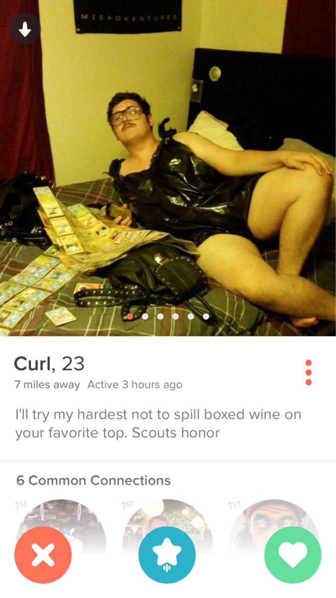 tinder - tinder latex - Mis Adventures Curl, 23 7 miles away Active 3 hours ago I'll try my hardest not to spill boxed wine on your favorite top. Scouts honor 6 Common Connections 1st 1st 1ST