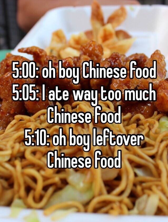 chinese food meme - oh boy Chinese food I ate way too much Chinese food oh boy leftover Chinese food