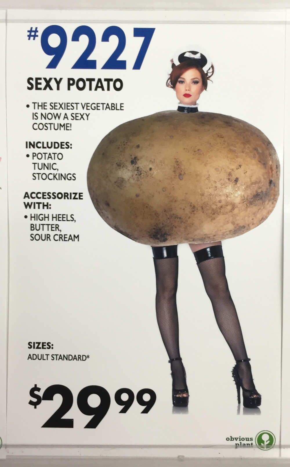obvious plant - Sexy Potato The Sexiest Vegetable Is Now A Sexy Costume! Includes Potato Tunic Stockings Accessorize With High Heels, Butter Sour Cream Sizes Adult Standard $2999 obvious plant