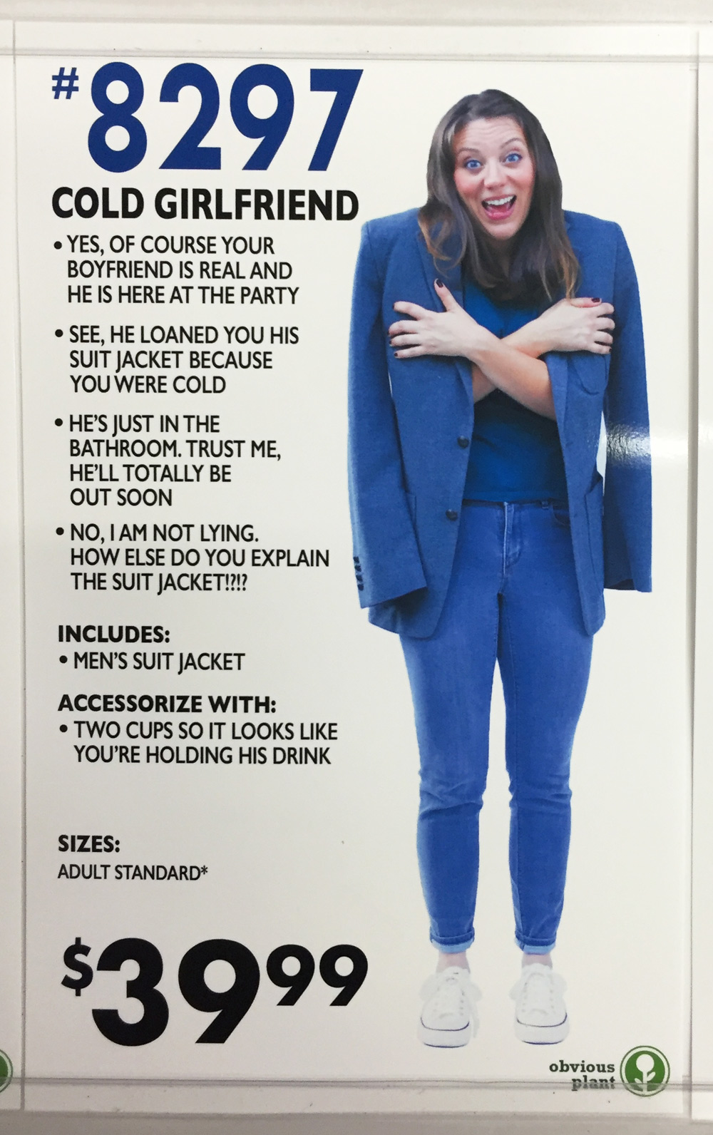 obvious plant costumes - 8297 Cold Girlfriend Yes. Of Course Your Boyfriend Is Real And He Is Here At The Party See, He Loaned You His Suit Jacket Because You Were Cold He'S Just In The Bathroom. Trust Me, He'Ll Totally Be Out Soon No, I Am Not Lying. How