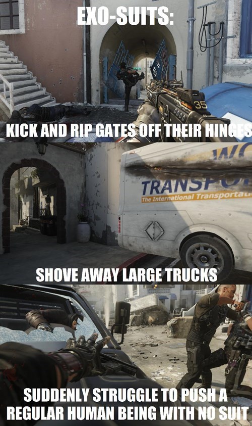 cod aw memes - ExoSuits 35 Kick And Rip Gates Off Their Hing Jat Transi U The International Transportat Shove Away Large Trucks Suddenly Struggle To Push A Regular Human Being With No Suit