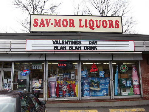 liquor store signs - SavMor Liquors Valentines Day Blah Blah Drink Open