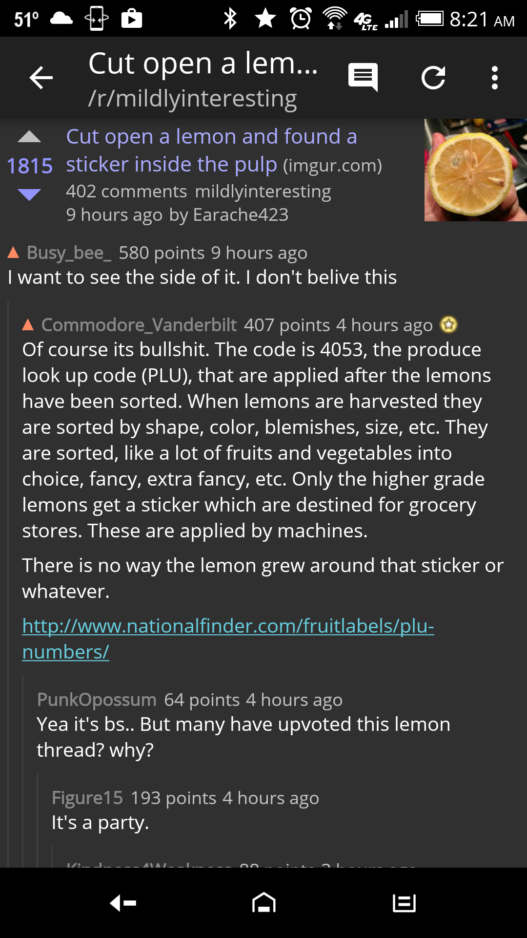 screenshot - c 51 40 @ 4. f cu Cut open a lem... E ' rmildlyinteresting Cut open a lemon and found a 1815 sticker inside the pulp imgur.com 402 mildlyinteresting 9 hours ago by Earache423 A Busy_bee_ 580 points 9 hours ago I want to see the side of it. I 
