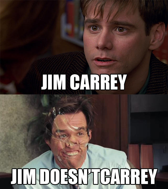 celeb pun name pun memes - Jim Carrey Jim Doesntcarrey