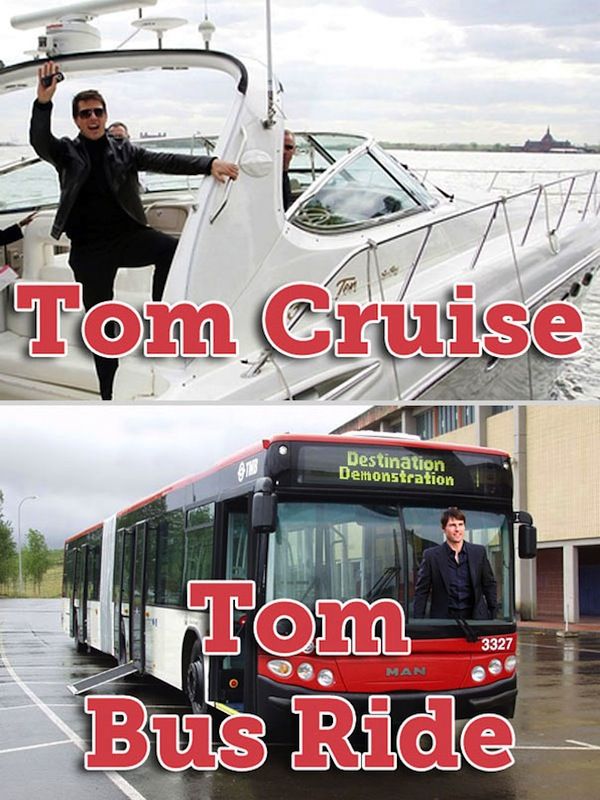 celeb pun tom puns - Tom Cruise Destination Demonstration 3327 Man Tom Bus Ride